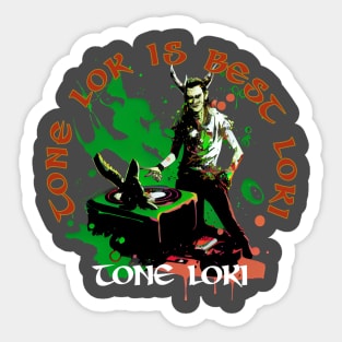 Tone Loki is Best Loki Sticker